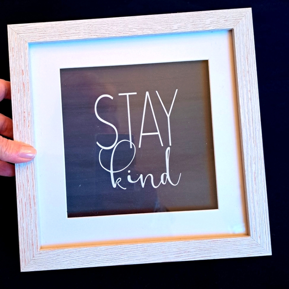 NEW FRAMED WALL PLAQUE "STAY KIND" WOOD